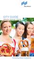 CITY GUIDE. Sightseeing - Restaurants - Shopping