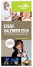 EVENT- KALENDER 2016. Konzerte, Shows & Tanzveranstaltungen. www.ahorn-hotels.de FEIERN & GENIESSEN
