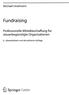 Michael Urselmann. Fundraising. Professionelle Mittelbeschaffung für. steuerbegünstigte Organisationen. 6., überarbeitete und aktualisierte Auflage