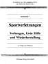 Studienbrief der Trainerakademie Köln des Deutschen Sportbundes. Studienbrief 7. Sportverletzungen. Vorbeugen, Erste Hilfe und Wiederherstellung