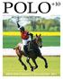 polo+10 Das Polo Magazin Est. 2004 www.polo-magazin.de Printed in Germany 26.-28.04 & 03.-05.05.2013