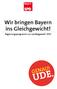 Wir bringen Bayern ins Gleichgewicht! Regierungsprogramm zur Landtagswahl 2013