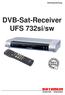 Betriebsanleitung. DVB-Sat-Receiver UFS 732si/sw
