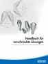 Handbuch für verschraubte Lösungen. Prothetische und labortechnische Vorgehensweisen