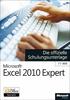 Microsoft Excel 2010 (Expert) Die offizielle Schulungsunterlage