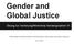 Gender and Global Justice Übung zur Vorlesung/Workshop Gendergraphien VI