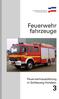 Inhaltsverzeichnis Vorwort Allgemeines Feuerwehrfahrzeuge 3.1 Einteilung 3.2 Einsatzleitfahrzeuge 3.3 Feuerlöschfahrzeuge 3.4 Hubrettungsfahrzeuge