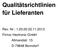 Qualitätsrichtlinien für Lieferanten. Rev. Nr.: 1.20.00 22.11.2013 Firma: Hectronic GmbH Allmendstr. 15 D-79848 Bonndorf