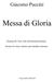Giacomo Puccini. Messa di Gloria. Fassung für Chor, Soli und Kammerorchester. Version for choir, soloists and chamber orchestra