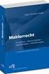 Maklerrecht ERICH SCHMIDT VERLAG. Immobilien - Partnerschaften - / Kapitalanlagen -Versicherungen
