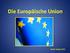 Die Europäische Union. Ein Überblick über Vertragsgrundlagen, Institutionen und Aufgaben der EU