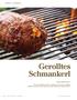 Gerolltes Schmankerl. Kultur - Grillserie GRILLSERIE TEIL 3