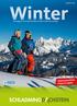 2016/17 D. Das Magazin für Deinen perfekten Urlaub in Österreichs Bergen. Weltmeisterliche Pisten & Loipen