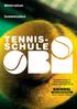 Wintersaison. Sommersaison TENNIS- SCHULE. Grindelstrasse Bassersdorf Telefon Tennis Squash Minigolf