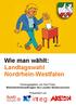 Wie man wählt: Landtagswahl Nordrhein-Westfalen. Herausgegeben von Karl Finke, Behindertenbeauftragter des Landes Niedersachsen.