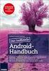 Android- Handbuch. 4., aktualisierte und erweiterte Auflage