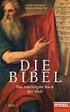 Annette Großbongardt und Johannes Saltzwedel (Hg.) DIE BIBEL. Das mächtigste Buch der Welt