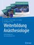 H. Forst T. Fuchs-Buder A. R. Heller M. Weigand Hrsg. Weiterbildung Anästhesiologie
