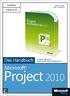 Steffen Reister, Peter Hirschkorn. Microsoft Project 2010 Das Handbuch