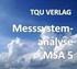 Messsystemanalyse MSA5 Stabilität und Drift nach BOSCH