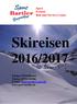 Skireisen 2016/2017. Sport Freizeit Rad und Service-Center