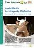 Laufställe für horntragende Milchkühe. Empfehlungen für die Dimensionierung und Gestaltung