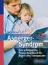 Asperger-Syndrom. Das erfolgreiche Praxis-Handbuch für Eltern und Therapeuten