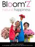 Bloom Z, natural happiness ein einzigartiges Azalea Konzept für einen glücklichen Konsumenten!