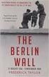 The Berlin Wall 13. August November 1989