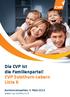 Die CVP ist die Familienpartei! CVP Solothurn-Lebern Liste 6. Kantonsratswahlen, 3. März 2013