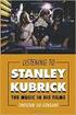 Rezension: Gengaro, Christine Lee: Listening to Stanley Kubrick. The Music in His Films. Lanham, Toronto, Plymouth: Scarecrow Press