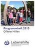 FREUNDESKREIS MENSCH. Offene Hilfen. Familienunterstützender Dienst. Veranstaltungsprogramm 2014 / 2015