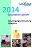 Gesundheitsbericht. Schuleingangsuntersuchung 2014/2015