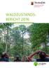 WALDZUSTANDS- BERICHT 2016