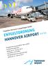 Flughafen Hannover-Langenhagen GmbH ENTGELTORDNUNG HANNOVER AIRPORT. Entgeltordnung gemäß 19b LuftVG