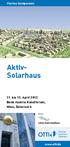 Aktivsolarhaus OTTI. 11. bis 12. April 2013 bank Austria kunstforum, Wien, Österreich. viertes symposium.  Aspern - die Seestadt Wiens