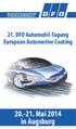 Deutsche Forschungsgesellschaft für Oberflächenbehandlung e.v. 21. DFO Automobil-Tagung European Automotive Coating Mai 2014 in Augsburg