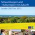 Schaumburger Land - Kulturregion mit Zukunft. Leader 2007 bis 2013