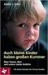 (aus dem Vorwort für Kinder, in: AB HEUTE BIN ICH STARK- VORLESEGESCHICHTEN, DIE SELBSTBEWUSST MACHEN, ISBN )