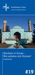 Arbeitskreis Islam. Deutsche Evangelische Allianz. Moscheen in Europa Wie verhalten sich Christen? Arbeitshilfe #19