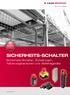SICHERHEITS-SCHALTER. Sicherheits-Schalter, -Zuhaltungen, -Näherungssensoren und -Befehlsgeräte.