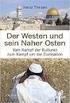 Der Westen und sein Naher Osten