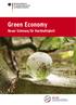 Green Economy. Green Economy. Neuer Schwung für Nachhaltigkeit. 20 Jahre nach dem Erdgipfel Rio 1992: neuer Schwung für Nachhaltigkeit