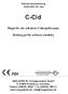 Gebrauchsanweisung Instruction for use. C-Cid. Ätzgel für die adhäsive Füllungstherapie. Etching gel for adhesiv dentistry