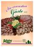 Schweinefilet in Champignonrahmsauce, dazu Gemüse, Salzkartoffeln & Salat 12,00. Rinderroulade mit Rotkohl & Petersilienkartoffeln 8,50