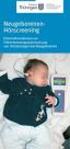 Neugeborenen- Hörscreening Elterninformation zur Früherkennungsuntersuchung. von Hörstörungen bei Neugeborenen
