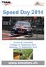 Speed Day 2014 Circuit de Chambley Freitag, 12. September 2014 Samstag, 13. September 2014