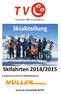 Skiabteilung. Skifahrten 2014/ In Kooperation mit Firma MÜLLER Riedstadt