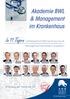 Akademie BWL & Management. Krankenhaus. betriebswirtschaftliches Know-how & Management-Kompetenz erwerben! 09. November 2017 Frühjahr 2018, Wien