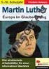 ARBEITSBLÄTTER. Martin Luther: Die Grundlagen des Glaubens (Schwerpunkt Sek. II)